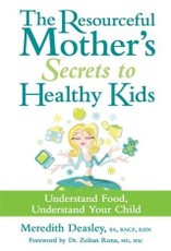 Resourceful Mother's Secrets to Healthy Kids