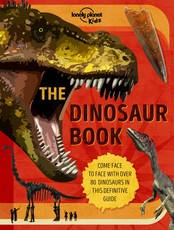 Lonely Planet Kids the Dinosaur Book 1