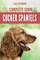 The Complete Guide to Cocker Spaniels