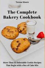 The Complete Bakery Cookbook
