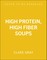 High Protein, High Fiber Soups
