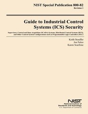 NIST Special Publication 800-82 Revision 1 Guide to Industrial Control Systems Security