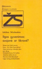 Ilgas gyvenimas: svajonė ar tikrovė