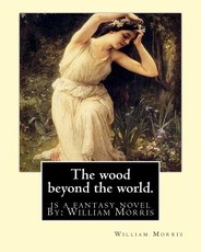 The wood beyond the world. is a fantasy novel By