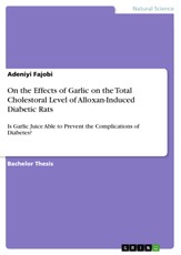 On the Effects of Garlic on the Total Cholestoral Level of Alloxan-Induced Diabetic Rats