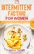 Intermittent Fasting for Women