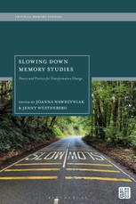 Slowing Down Memory Studies