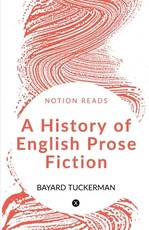 A History of English Prose Fiction