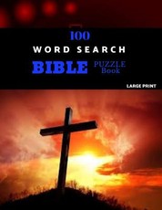 100 Word Search Bible Puzzle Book Large Print