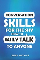 Conversation Skills For The Shy