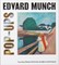 Edvard Munch Pop-Ups