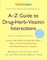 A-Z Guide to Drug-Herb-Vitamin Interactions Revised and Expanded 2nd Edition