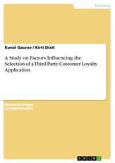 A Study on Factors Influencing the Selection of a Third Party Customer Loyalty Application