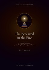 The Bereaved in the Fire