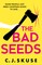 Skuse, C: Bad Seeds