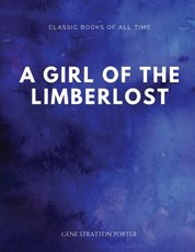 A Girl of the Limberlost