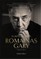 ROMAINAS GARY: pirma didžio XX a. rašytojo Romaino Gary – burtininko, žaidžiančio savo paslaptimis – biografija lietuvių kalba