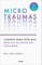 Microtraumas / Tiny Traumas