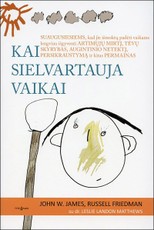 Kai sielvartauja vaikai