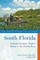 Explorer's Guide South Florida: Includes Sarasota, Naples, Miami & the Florida Keys (Second Edition)  (Explorer's Complete)