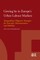 Getting by in Europe's Urban Labour Markets