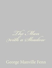 The Man with a Shadow