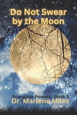 Do Not Swear by the Moon
