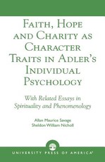 Faith, Hope and Charity as Character Traits in Adler's Individual Psychology