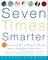 Seven Times Smarter