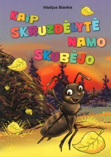 Kaip skruzdėlytė namo skubėjo (didžiosios raidės)