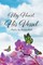 My Heart, His Vessel