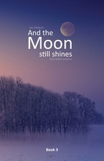 And the moon still shines