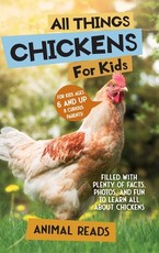 All Things Chickens For Kids