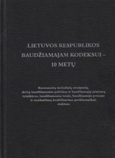 Lietuvos respublikos baudžiamajam kodeksui - 10 metų.