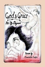 God's Grace, Not My Disgrace