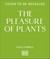 The Pleasure of Plants