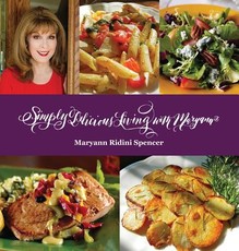 Simply Delicious Living with Maryann(R) - EntrÃ©es