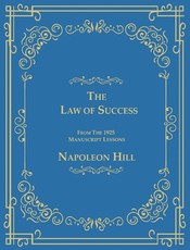 The Law of Success From The 1925 Manuscript Lessons