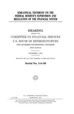 Semi-annual testimony on the Federal Reserve's supervision and regulation of the financial system