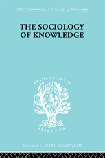 The Sociology of Knowledge