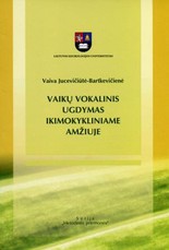 Vaikų vokalinis ugdymas ikimokykliniame amžiuje