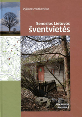 Senosios Lietuvos šventvietės (2019)