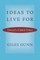 Ideas to Live for
