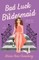 Bad Luck Bridesmaid