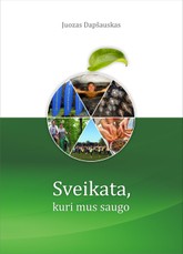 Sveikata, kuri mus saugo