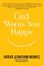 God Wants You Happy