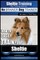 Sheltie Training - Dog Training with the No BRAINER Dog TRAINER We Make it THAT Easy!