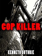 Cop Killer (Death Days Horror Humor Series #7)