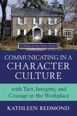 Communicating in a Character Culture