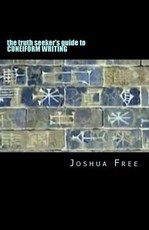 The Truth Seeker's Guide to Cuneiform Writing